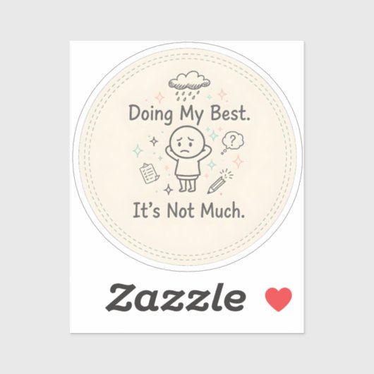 Doing My Best. It’s Not Much シール (シート)