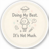 Doing My Best. It’s Not Much シール (正面)
