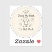 Doing My Best. It’s Not Much シール (シート)