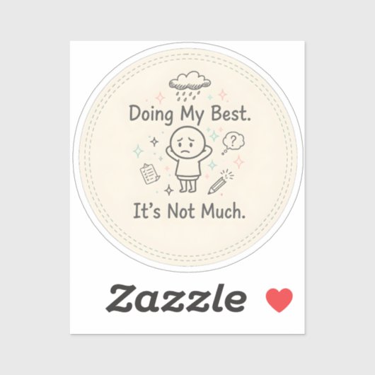 Doing My Best. It’s Not Much シール (シート)