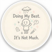 Doing My Best. It’s Not Much シール (正面)