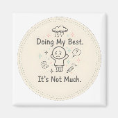 Doing My Best. It’s Not Much マグネット (正面)