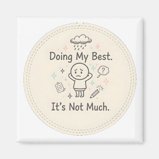 Doing My Best. It’s Not Much マグネット (正面)