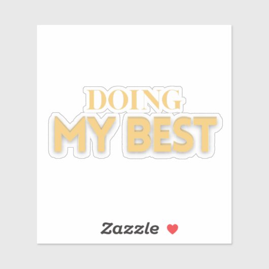 Doing My Best – Motivational Quote  シール (シート)
