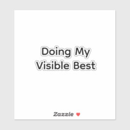Doing my visible best シール
