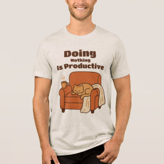 Doing Nothing Is Productive トライブレンドＴシャツ
