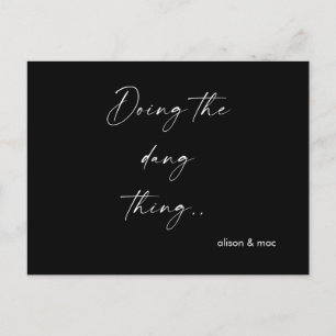 Doing the Dang Thing Black & White Save the Date ポストカード