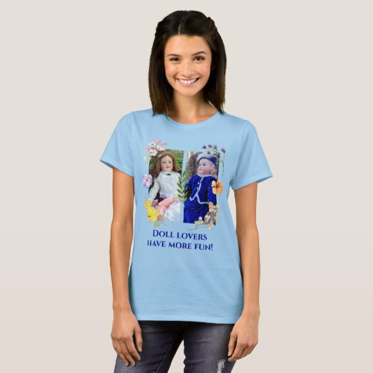 Doll Lovers Have More Fun Two Antiques w Flowers3 Tシャツ (正面フル)