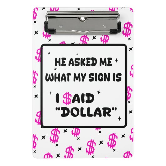 Dollar Is My Sign – Hot Pink Hustle Design ミニクリップボード (正面)