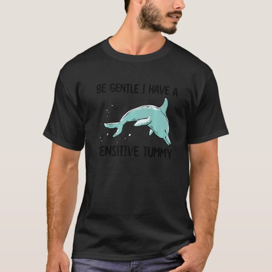dolphin be gentle i have a sensitive tummy retro tシャツ (正面)