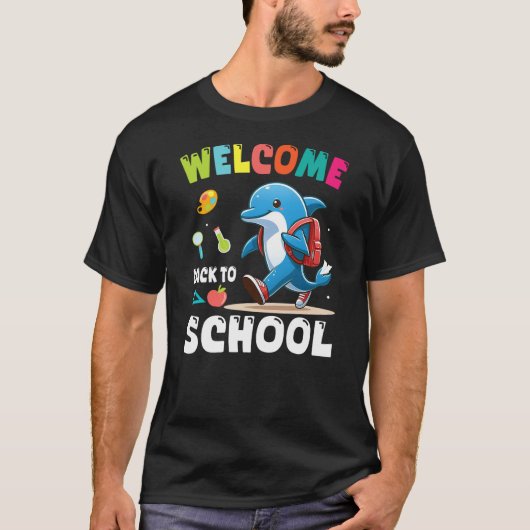 DOLPHIN Student Wearing Backpack Welcome Back To S Tシャツ (正面)
