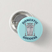 Domestic Goddess Hekate / Hecate funny pin badge 缶バッジ (正面&裏面)