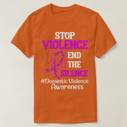 Domestic Violence Awareness Stop Violence End Sile Tシャツ (デザイン正面)