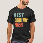 Dominic Best Ever  Dominic Tシャツ (正面)