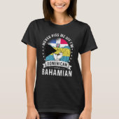 Dominican Republic Flag Bahamas Grown  Humor Pride Tシャツ (正面)