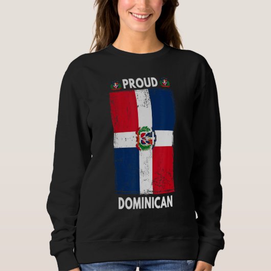 Dominican Republic Flag For Men & Proud Dominican  スウェットシャツ (正面)