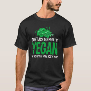 Don'頼 Me Why Veggieのビーガンの葉ベジタリアンダ Tシャツ