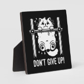 Don 与え Up - おもしろい Gym Catやる気を起こさせる Umous フォトプラーク (正面)