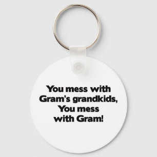 Don't Messful with Gram's Grandkids キーホルダー