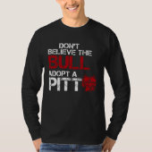 Don Believe The Bull Adopt A Pit Pitbull Tシャツ (正面)