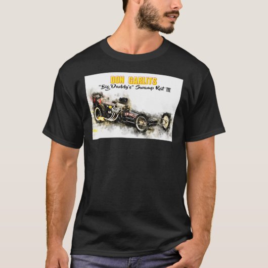 Don Garlits "Big Daddy" Swamp Rat 3クラス Tシャツ (正面)