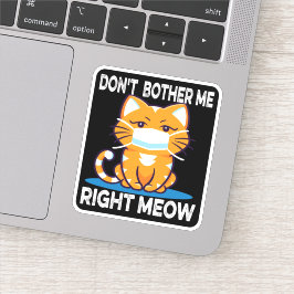 DON NOT BEAR MEOW - Cat in mask Sticker シール