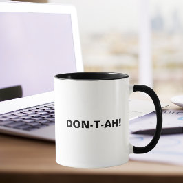 DON-T-AH! 面白い毒舌クオート、職場の同僚 誕生日プレゼント マグカップ