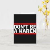Don’t Be A Karen Meme Gift  カード (黄色い花)