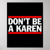 Don’t Be A Karen Meme Gift  ポスター (正面)