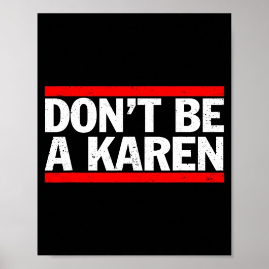 Don’t Be A Karen Meme Gift  ポスター (正面)