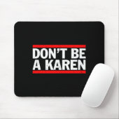 Don’t Be A Karen Meme Gift  マウスパッド (マウス)