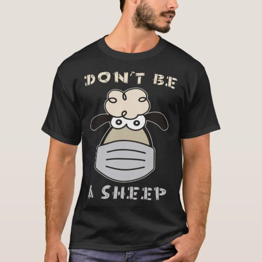 Don t Be A Sheep Tシャツ (正面)