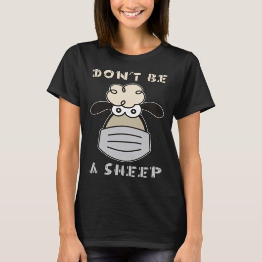 Don t Be A Sheep Tシャツ (正面)
