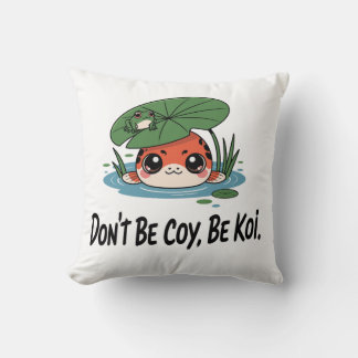 Don’t Be Coy, Be Koi – Cute Chibi Koi Fish クッション