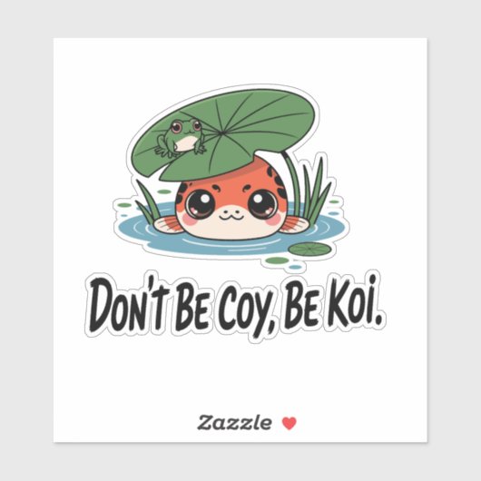 Don’t Be Coy, Be Koi – Cute Chibi Koi Fish シール (シート)