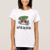 Don’t Be Coy, Be Koi – Cute Chibi Koi Fish Tシャツ (正面)