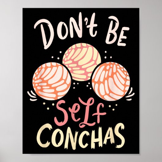 Don´t Be Self Conchas Latina  ポスター (正面)