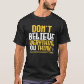 Don t Believe Everything You Think Light Bulb Mind Tシャツ (正面)