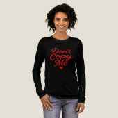 Don’t Copy Me Women’s Long Sleeve Shirt トライブレンドＴシャツ (正面全体)