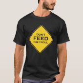 Don t feed the troll tシャツ (正面)