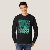 Don t forget to be happy Motivational quotes Trend Tシャツ (正面フル)