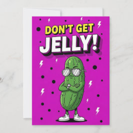 Don’t Get Jelly bold quirky cucumber pickle gift サンキューカード