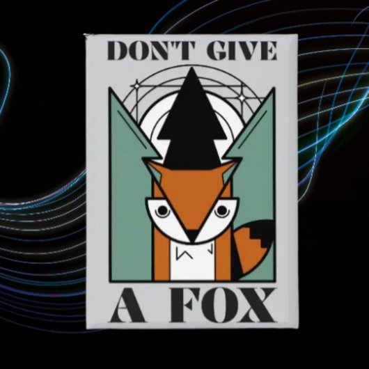Don’t Give a Fox Funny Fox Graphic Button 缶バッジ