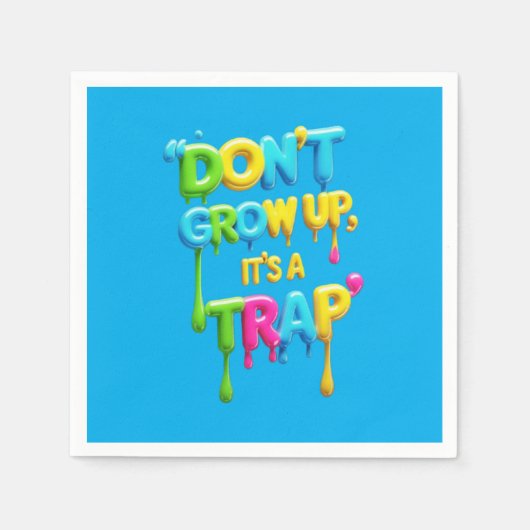Don’t Grow Up, It’s a Trap | Funny Quote T-Shirt, スタンダードカクテルナプキン (正面)