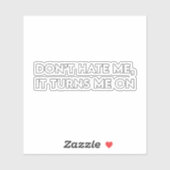 Don’t Hate Me Sarcastic Bold Graphic シール (シート)
