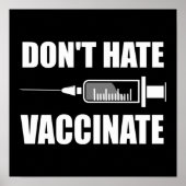 Don’t Hate Vaccinate Pro Vaccine Statement ポスター (正面)