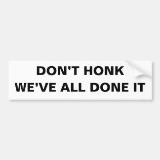 Don’t honk bumper sticker バンパーステッカー