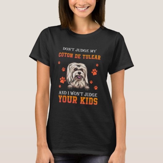 Don t Judge My Coton De Tulear Dog Dad Father s D Tシャツ (正面)