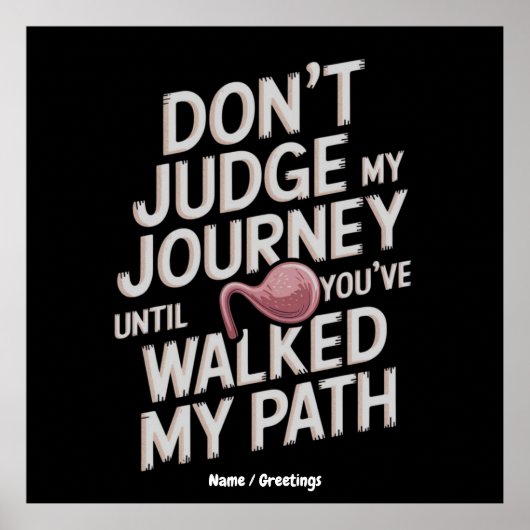 Don’t Judge My Journey Until You Walked My Path ポスター (正面)
