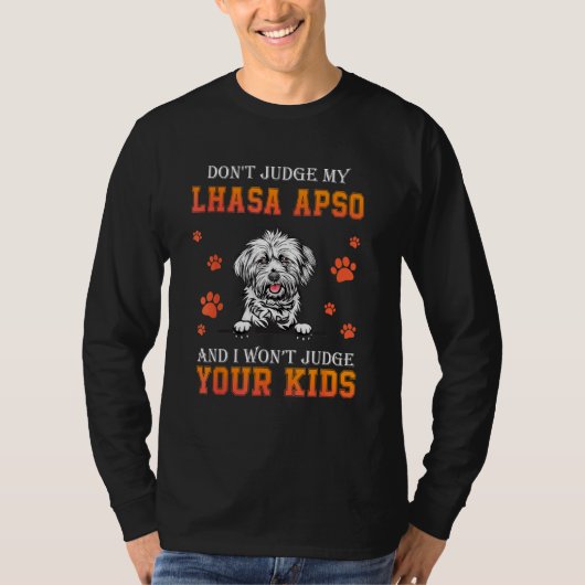 Don t Judge My Lhasa Apso Dog  Dad Father s Day Tシャツ (正面)